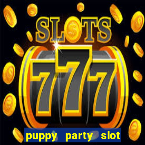 puppy party slot free play