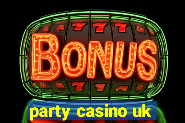 party casino uk