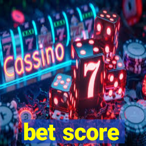 bet score