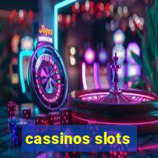 cassinos slots