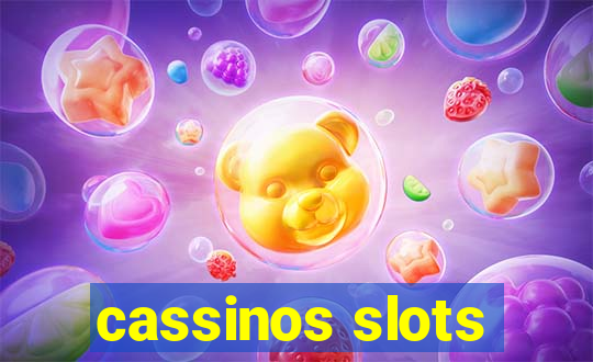 cassinos slots