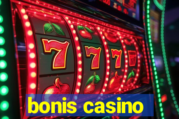 bonis casino