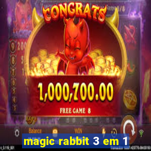 magic rabbit 3 em 1