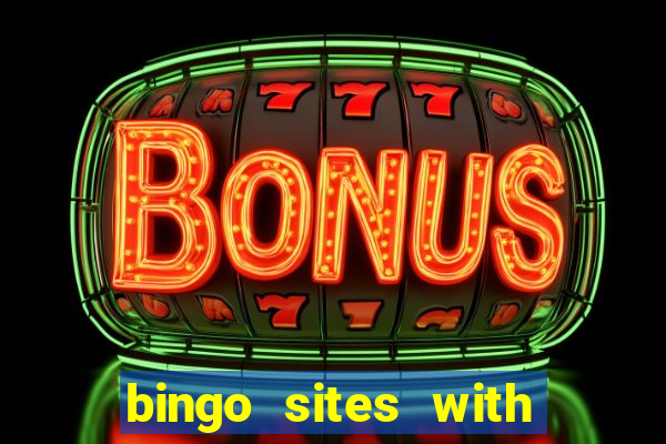 bingo sites with free money no deposit