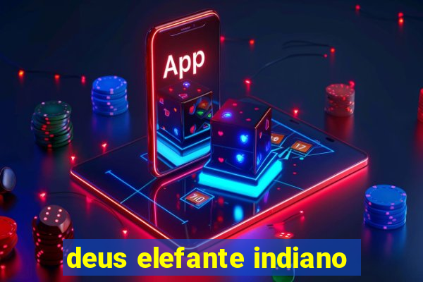 deus elefante indiano