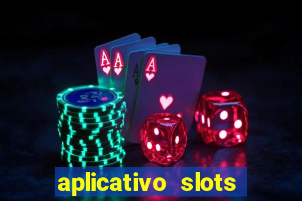 aplicativo slots paga mesmo