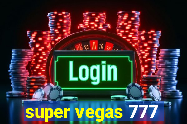 super vegas 777