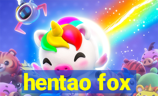 hentao fox