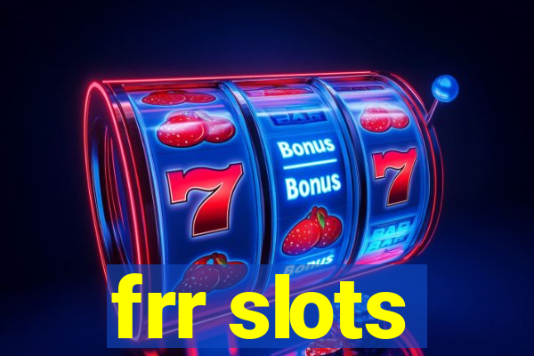 frr slots