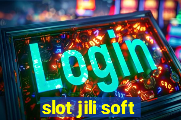 slot jili soft