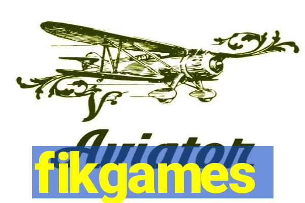 fikgames