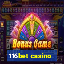 116bet casino