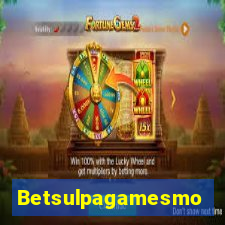 Betsulpagamesmo