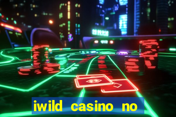 iwild casino no deposit bonus