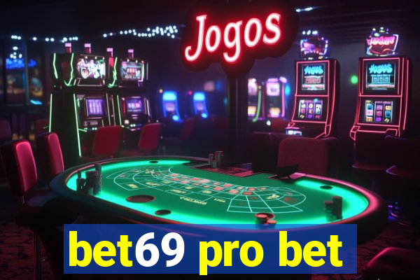 bet69 pro bet