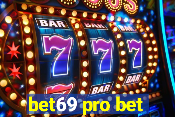 bet69 pro bet