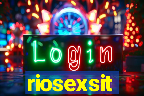 riosexsit