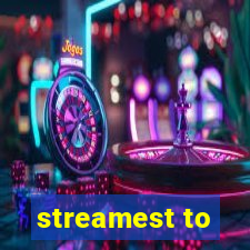 streamest to