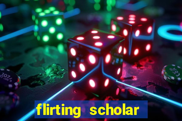 flirting scholar slot demo