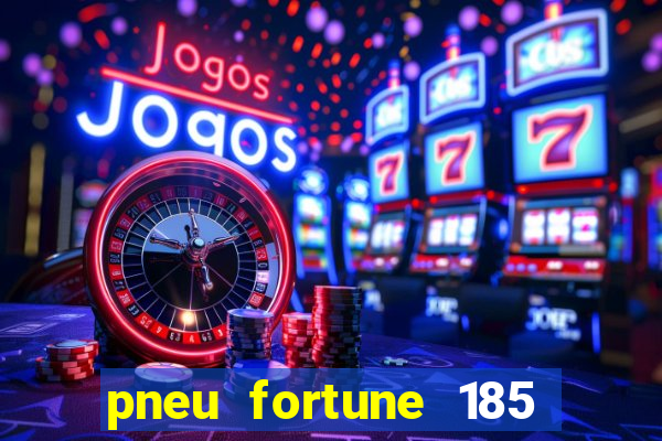 pneu fortune 185 70 r14