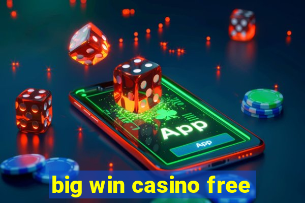 big win casino free