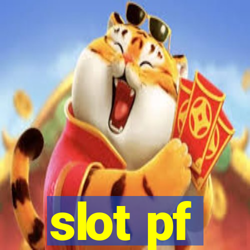 slot pf