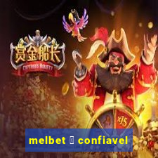 melbet 茅 confiavel