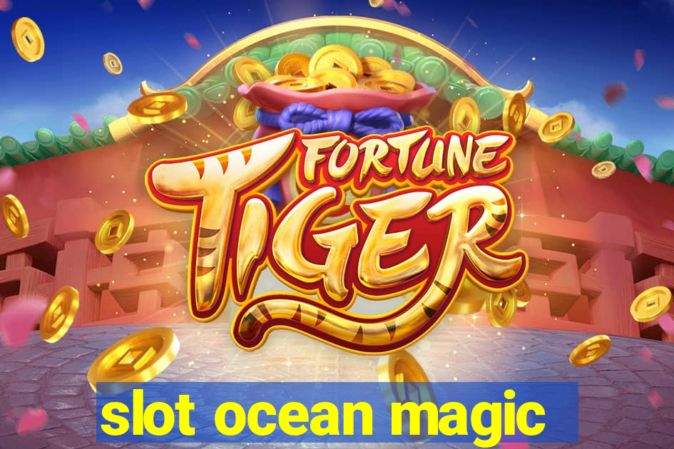 slot ocean magic