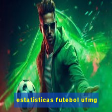 estatisticas futebol ufmg