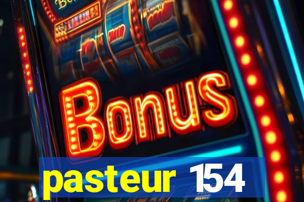 pasteur 154