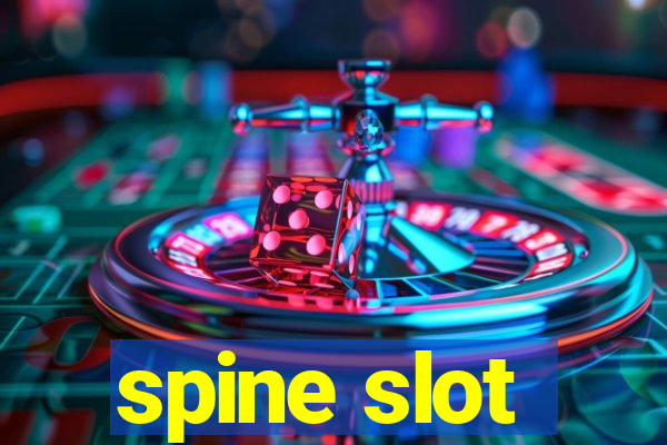 spine slot