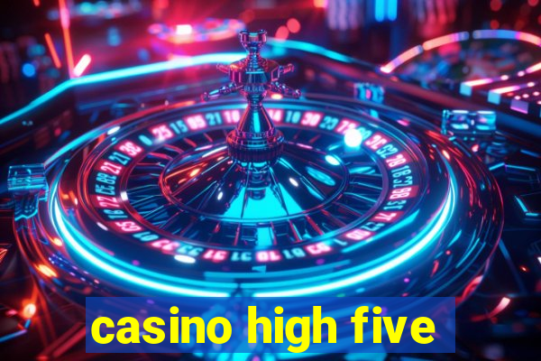 casino high five