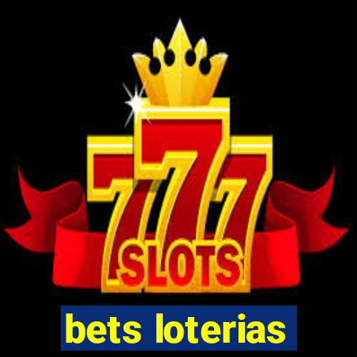 bets loterias