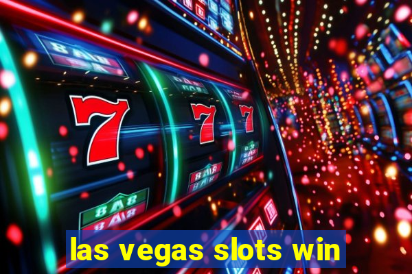 las vegas slots win