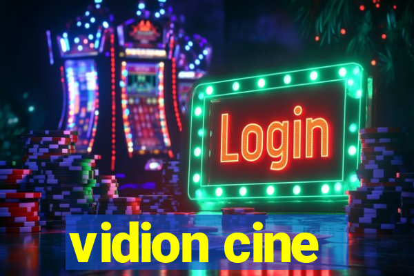 vidion cine