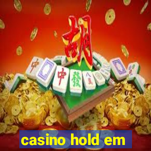 casino hold em