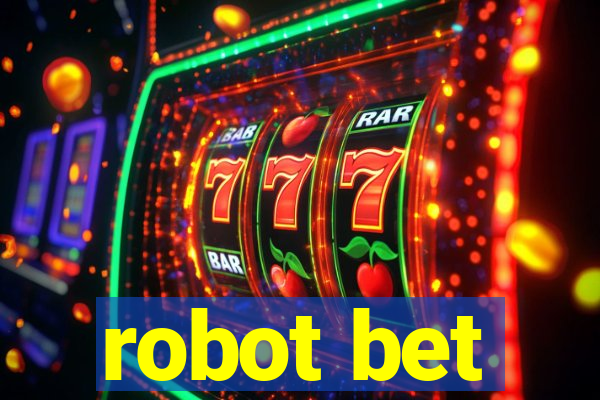 robot bet