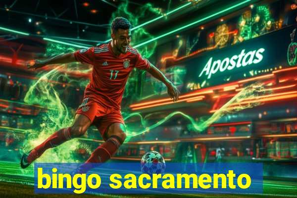 bingo sacramento