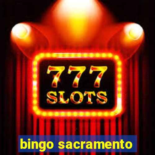 bingo sacramento