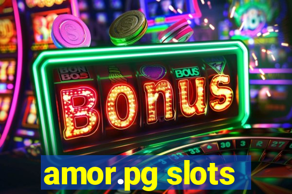 amor.pg slots