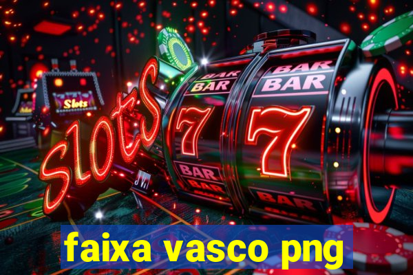 faixa vasco png