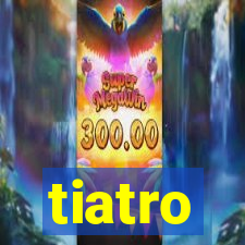 tiatro