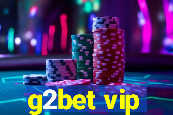 g2bet vip