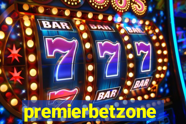 premierbetzone aposta online