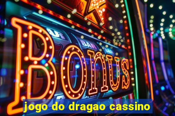 jogo do dragao cassino