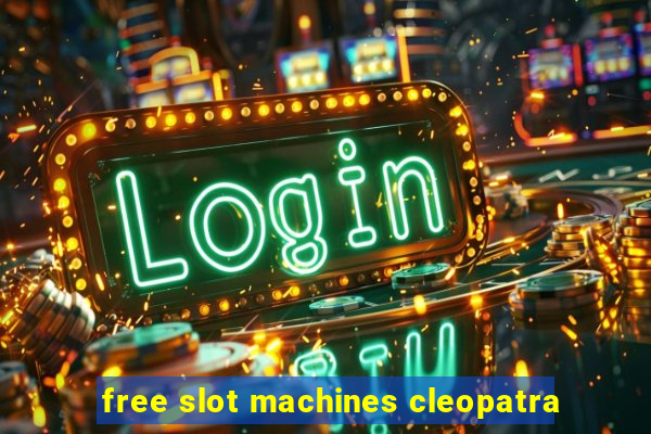 free slot machines cleopatra