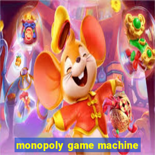 monopoly game machine