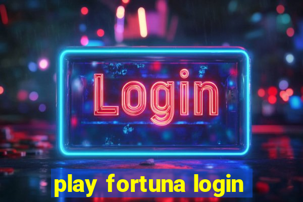 play fortuna login