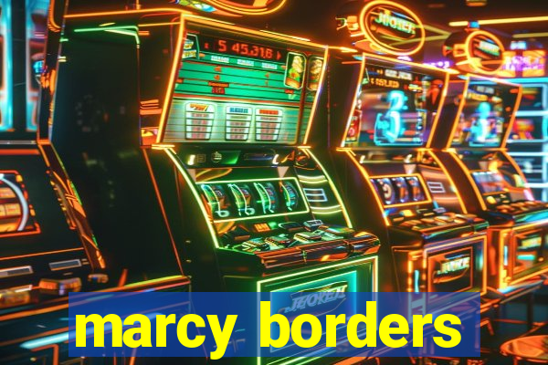 marcy borders