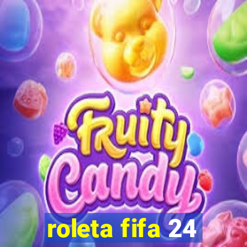 roleta fifa 24